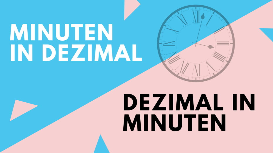 Minuten in Dezimal / Dezimal in Minuten